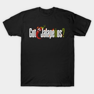 Cinco de Mayo Chilli Pepper Got Jalapenos? T-Shirt